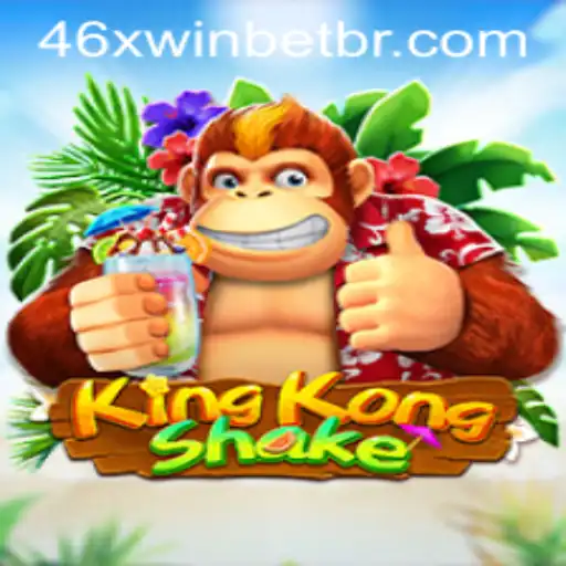 KingKongShake: The Ultimate Gaming Experience with 46xwinbet.com